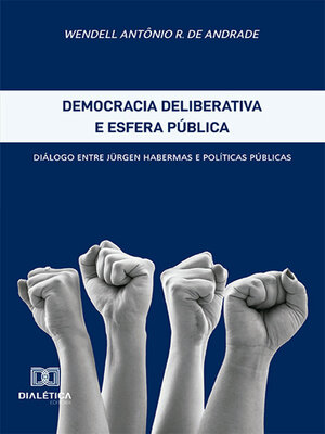 cover image of Democracia deliberativa e esfera pública
